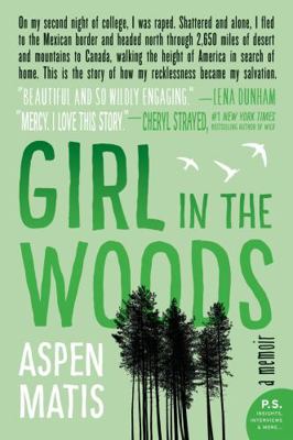 Girl in the Woods: A Memoir 0062291084 Book Cover
