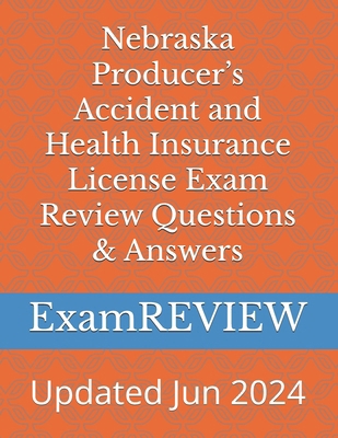 Nebraska Producer's Accident and Health Insuran... 1523658045 Book Cover