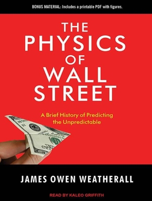 The Physics of Wall Street: A Brief History of ... 1452642273 Book Cover