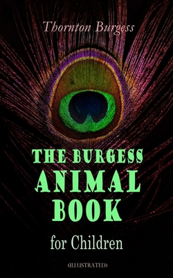The Burgess Animal Book for Children (Illustrat... 8027330165 Book Cover