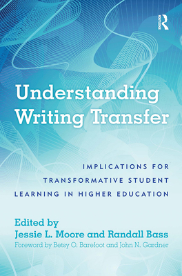 Understanding Writing Transfer: Implications fo... 1620365855 Book Cover