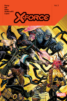 X-Force by Benjamin Percy Vol. 3 1302955896 Book Cover