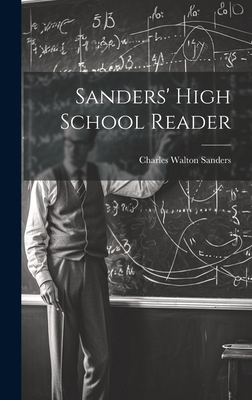 Sanders' High School Reader 1020086912 Book Cover