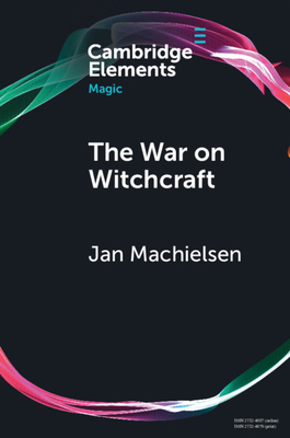 The War on Witchcraft: Andrew Dickson White, Ge... 110894874X Book Cover