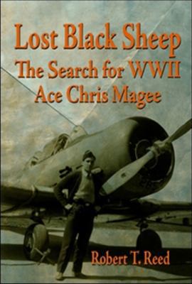 Lost Black Sheep: The Search for WWII Ace Chris... 1555716474 Book Cover
