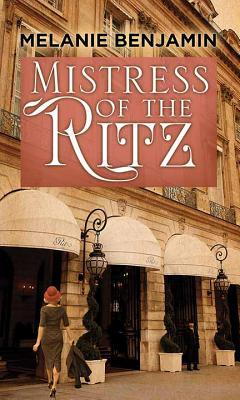 Mistress of the Ritz [Large Print] 1643582453 Book Cover