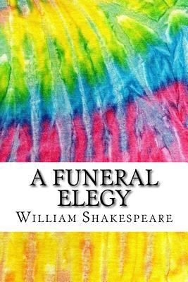 A Funeral Elegy: Includes MLA Style Citations f... 1534810536 Book Cover