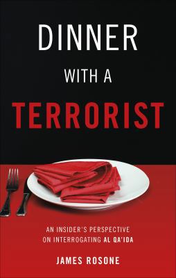 Dinner with a Terrorist: An Insider's Perspecti... 1616630531 Book Cover