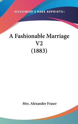 A Fashionable Marriage V2 (1883) 1436934869 Book Cover