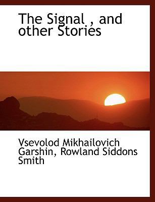 The Signal, and Other Stories [Large Print] 1116509768 Book Cover