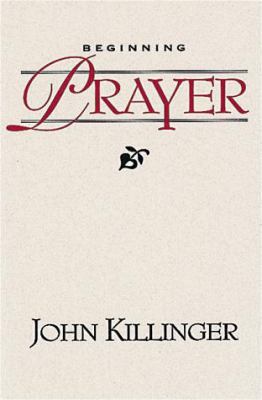 Beginning Prayer 0835806766 Book Cover