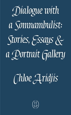 Dialogue with a Somnambulist 1913513297 Book Cover