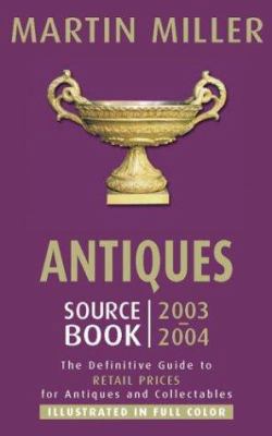 Antiques Source Book 2003-2004: The Definitive ... 1844429709 Book Cover