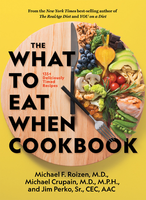 The What to Eat When Cookbook 1426221037 Book Cover