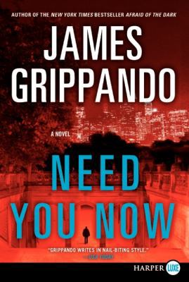 Need You Now [Large Print] 0062107186 Book Cover