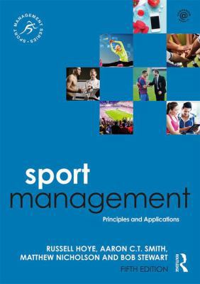 Sport Management: Principles and Applications 0815385161 Book Cover