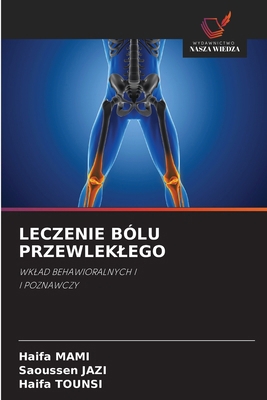 Leczenie Bólu Przewleklego [Polish] 6209092500 Book Cover