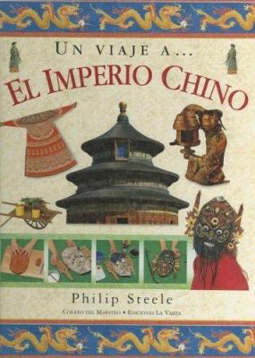 Un viaje A...el Imperio Chino/ A Trip to... The... [Spanish] 968514222X Book Cover