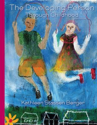 Developing Person Through Childhood 1464108056 Book Cover