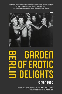 Paperback Berlin Garden of Erotic Delights Book