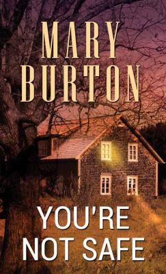 You're Not Safe [Large Print] 1628990716 Book Cover