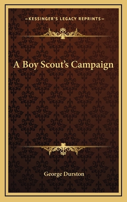 A Boy Scout's Campaign 1164491733 Book Cover