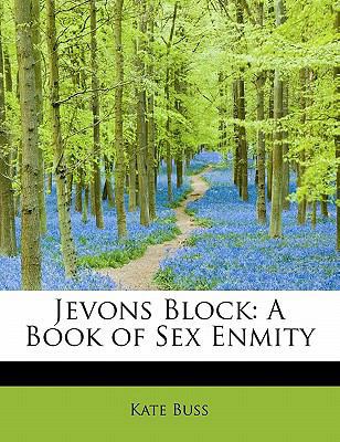 Jevons Block: A Book of Sex Enmity 1115591258 Book Cover