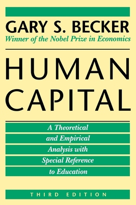 Human Capital: A Theoretical and Empirical Anal... 0226041204 Book Cover