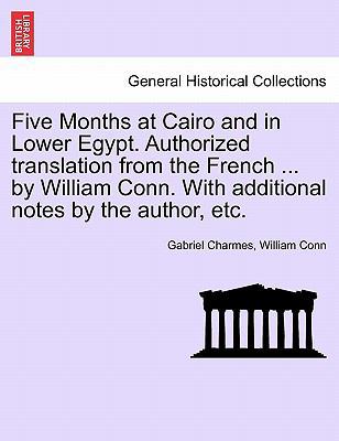 Five Months at Cairo and in Lower Egypt. Author... 1241498288 Book Cover