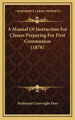 A Manual Of Instruction For Classes Preparing F... 116528281X Book Cover