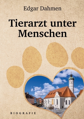 Tierarzt unter Menschen [German] 3384058208 Book Cover