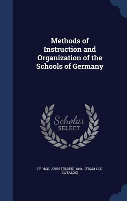 Methods of Instruction and Organization of the ... 1340186160 Book Cover