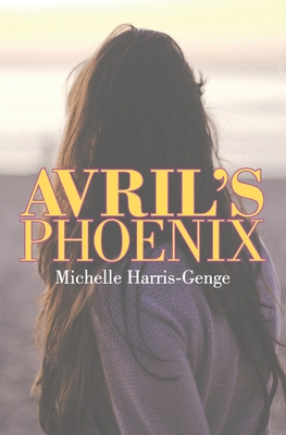 Avril's Phoenix 1999395727 Book Cover