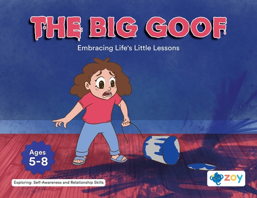 The Big Goof: Embracing Life's Little Lessons 1962542289 Book Cover