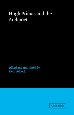 Hugh Primas and the Archpoet 0521395461 Book Cover