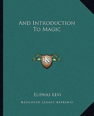 And Introduction To Magic 1162855320 Book Cover
