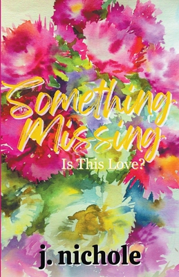 Something Missing B0CXX23ZQ4 Book Cover