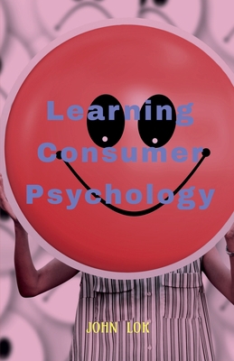 Learning Consumer Psychology B0B7RG3XMP Book Cover