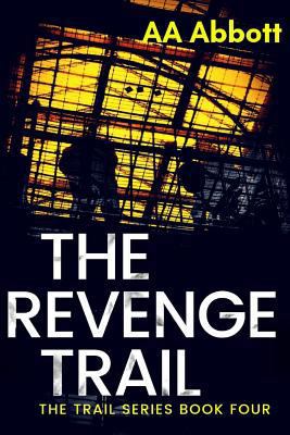 The Revenge Trail: Dyslexia-Friendly, Large Pri... [Large Print] 0992962196 Book Cover