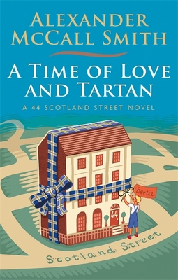 A Time of Love and Tartan (44 Scotland Street) 1408710994 Book Cover