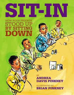 Sit-In: How Four Friends Stood Up by Sitting Down 0316070165 Book Cover