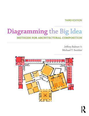 Diagramming the Big Idea: Methods for Architect... 1032937602 Book Cover