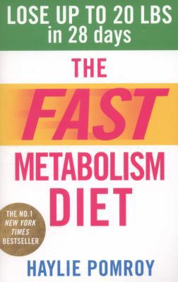 The Fast Metabolism Diet: Lose Up to 20 Pounds ... 0091948185 Book Cover