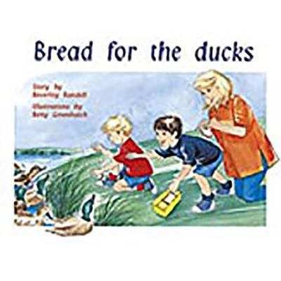 Bread for the Ducks: Leveled Reader Bookroom Pa... 1418964328 Book Cover