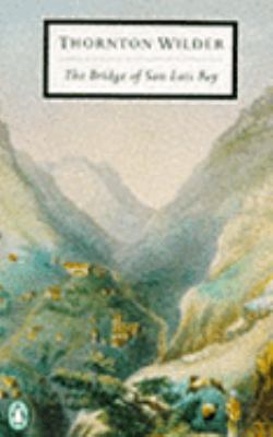 The Bridge of San Luis Rey (Twentieth Century C... 0140181911 Book Cover