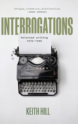 Interrogations: Selected writing 1976-1990 1067014314 Book Cover
