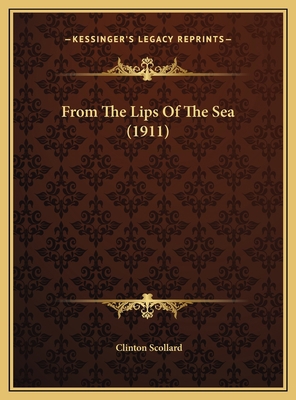 From The Lips Of The Sea (1911) 1169643159 Book Cover