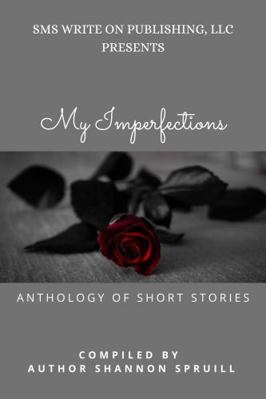 My Imperfections: Anthology of Short Stories 1735543713 Book Cover