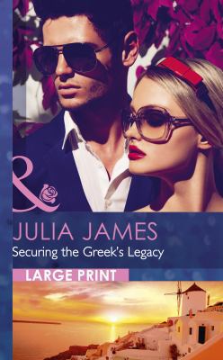 Securing The Greek's Legacy [Large Print] 0263240649 Book Cover