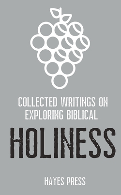 Collected Writings on ... Exploring Biblical Ho... 1911433628 Book Cover